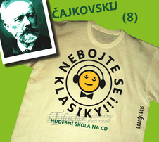 Nebojte se klasiky! 8 Petr Iljič Čajkovskij